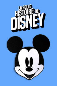 La folle histoire de Disney