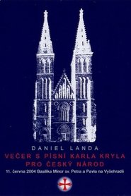 Daniel Landa - Večer s písní Karla Kryla pro Český národ movie