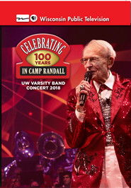 UW Varsity Band Concert 2018 - Celebrating 100 Years in Camp Randall