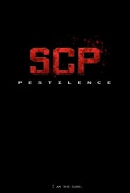 Streaming SCP: Pestilence Full Movie Online Free