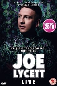 Joe Lycett: I’m About to Lose Control And I Think Joe Lycett, Live (2018)