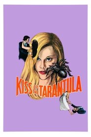 Kiss of the Tarantula постер