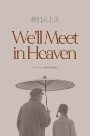 Poster We'll Meet in Heaven 2009
