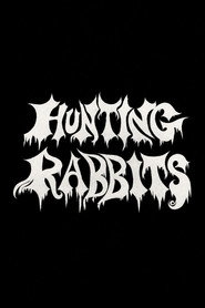 Poster for Hunting Rabbits