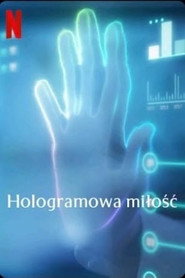 Hologramowa miłość
