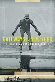Poster Gateways to New York: Othmar H. Ammann and his bridges 2019