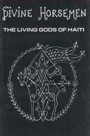 Divine Horsemen: The Living Gods of Haiti streaming