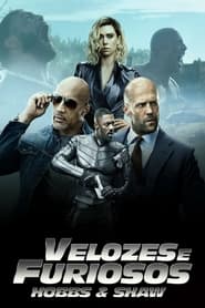 Velozes & Furiosos: Hobbs & Shaw Online Dublado em HD