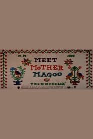 Poster Meet Mother Magoo