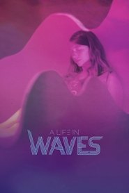 Poster A Life in Waves 2017