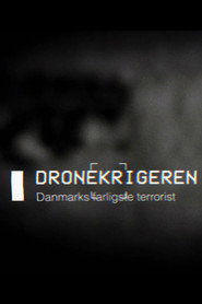 Dronekrigeren - Danmarks Farligste Terrorist poster
