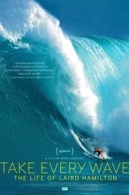 Take Every Wave: The Life of Laird Hamilton постер