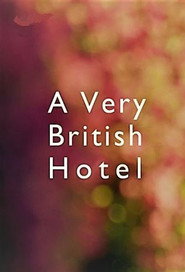 A Very British Hotel постер