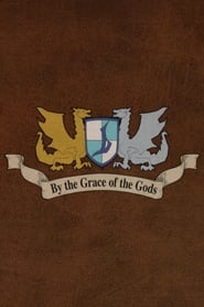 By the Grace of the Gods poster