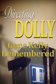 Poster Directing Dolly: Gene Kelly Remembered