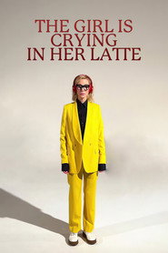 The Girl Is Cryng in Her Latte