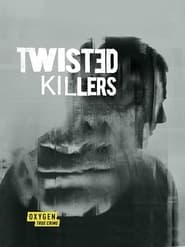 Twisted Killers - Season 1