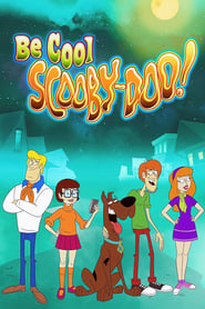 Be Cool, Scooby-Doo! постер