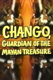 Chango, Guardian of the Mayan Treasure (1970)