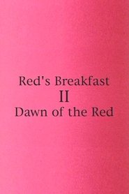 Poster Red's Breakfast 2: Dawn Of The Red 1997