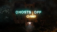 Ghosts Off Grid
