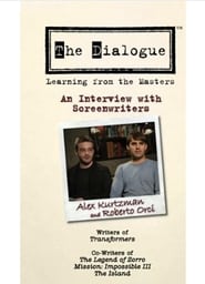 The Dialogue: An Interview with Screenwriters Alex Kurtzman and Roberto Orci 2007