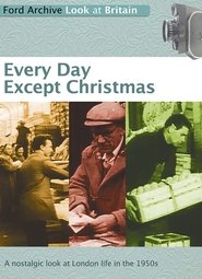 Every Day Except Christmas постер