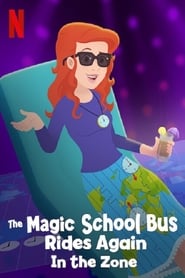 The Magic School Bus Rides Again in the Zone 2020