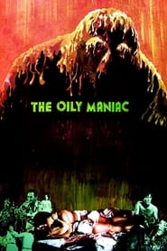 The Oily Maniac streaming