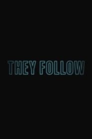 They Follow streaming