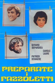 Preparate i fazzoletti (1978)