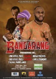 Download Bangarang (2021) {Swahili With Subtitles} 480p [265MB] || 720p [800MB] || 1080p [1.59GB]