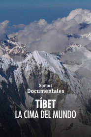 Tíbet, la cima del mundo