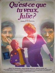 Poster Qu'est-ce que tu veux Julie ?