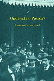 Onde está o Pessoa?