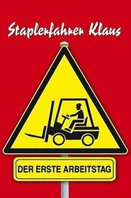 Poster Forklift Driver Klaus: The First Day on the Job 2001