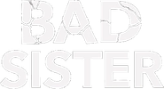 Bad Sister Logo