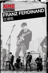NME Presents: Franz Ferdinand, This Fire - O2 Arena, London 2009 (2009)