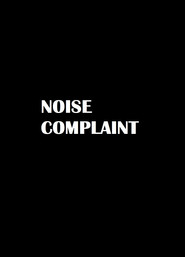 Noise Complaint