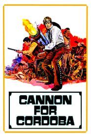 Cannon for Cordoba (1970) HD