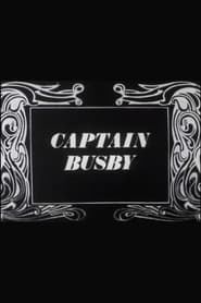 Poster Captain Busby: The Even Tenour of Her Ways