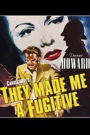 They Made Me a Fugitive 1947 Stream German HD