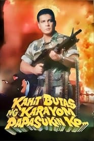 Poster Kahit Butas Ng Karayom Papasukin Ko...