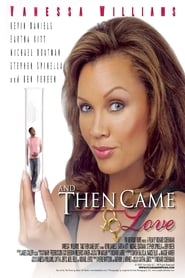 Poster And Then Came Love 2007