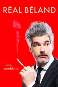 Poster Réal Béland : Faire Semblant