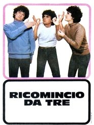 Ricomincio da tre (1981)
