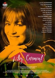 ¡Ay, Carmen! ¡Ay, Carmen!