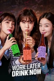 Work Later, Drink Now (Season 1) WEB-DL [Hindi & Korean] Dual Audio Complete Webseries Download | 480p 720p