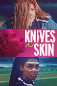 Knives and Skin постер