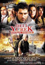 Watch Deli Yürek: Bumerang Cehennemi Full Movie Online 2001